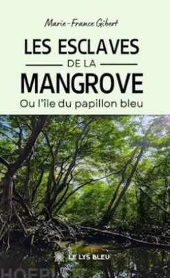 Les esclaves de la mangrove