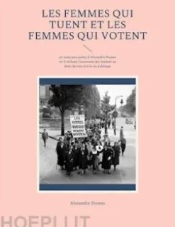 Les Femmes qui tuent et les Femmes qui votent