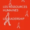 Les ressources humaines - le leadership - les deux inséparables