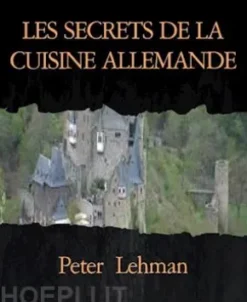 LES SECRETS DE LA CUISINE ALLEMANDE
