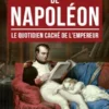 Les Secrets Intimes de Napoléon