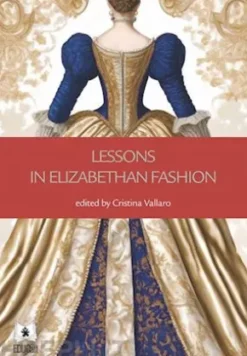 Lessons in Elizabethan Fashion