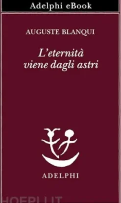 L’eternità viene dagli astri