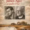 Lettere di James Agee a padre Flye