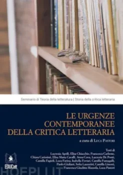 Le urgenze contemporanee della critica letteraria