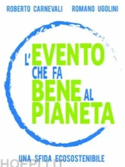 L'evento che fa bene al pianeta