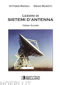 Lezioni di sistemi di antenna Vol.2