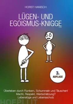 Lügen- und Egoismus-Knigge 2100