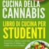 Libro di cucina della cannabis + Libro di cucina per studenti (2 Libri in 1)