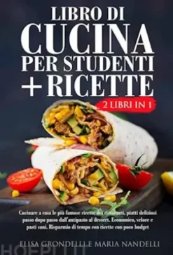 Libro di cucina per studenti + RICETTE (2 Libri in 1)