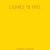 Licence to Feel