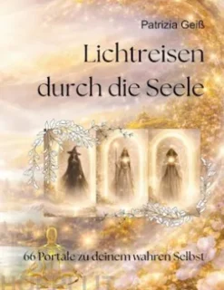 Lichtreisen durch die Seele