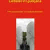 Liebelei in Ljubljana