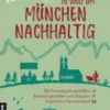 Lieblingsplätze in und um München - nachhaltig