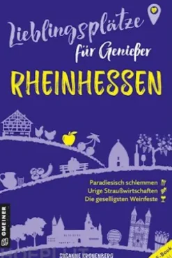 Lieblingsplätze für Genießer - Rheinhessen