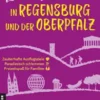 Lieblingsplätze in Regensburg und der Oberpfalz