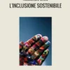 L'inclusione sostenibile