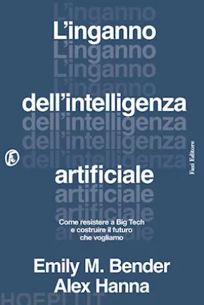 L’inganno dell’intelligenza artificiale