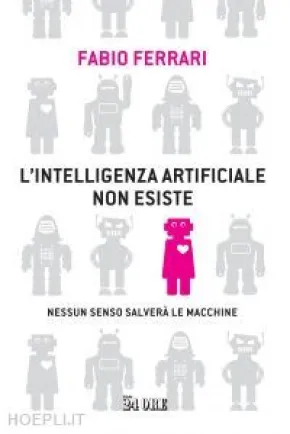 L'intelligenza artificiale non esiste