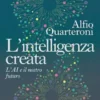L’intelligenza creata