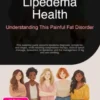 Lipedema Health: Understanding This Painful Fat Disorder
