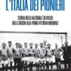 L'Italia dei pionieri