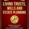 Living Trusts, Wills And Estate Planning For Seniors