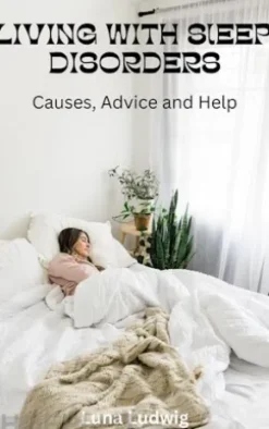 LIVING WITH SLEEP DISORDERS