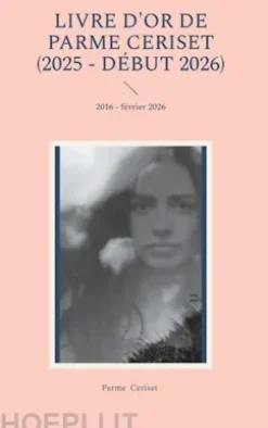 Livre d'or de Parme Ceriset (2025 - début 2026)