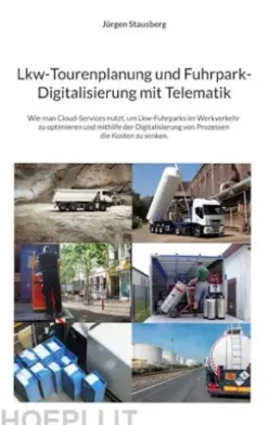 Lkw-Tourenplanung und Fuhrpark-Digitalisierung mit Telematik