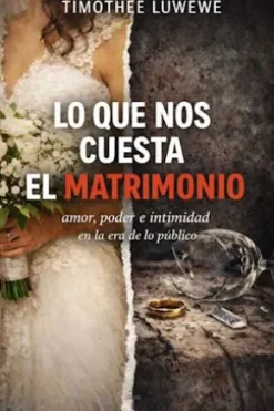 Lo Que Nos Cuesta El Matrimonio