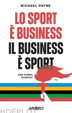 Lo sport è business, il business è sport