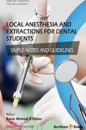 Local Anesthesia and Extractions for Dental Students: Simple Notes and Guidelines