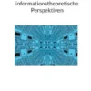 Logik: Grundlagen, das P-vs-NP-Problem und informationstheoretische Perspektiven