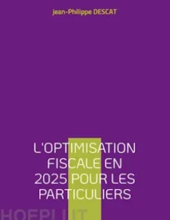 L'optimisation fiscale en 2025 pour les particuliers