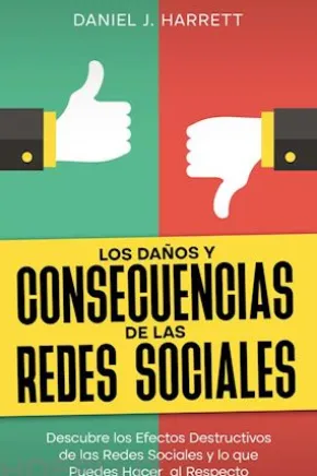 Los Daños y Consecuencias de las Redes Sociales