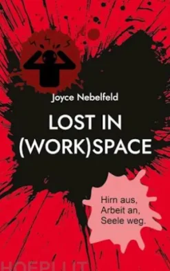 Lost in (Work)Space