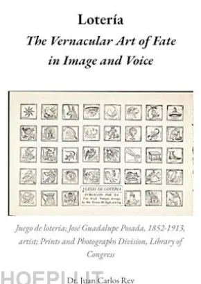 Lotería: The Vernacular Art of Fate in Image and Voice