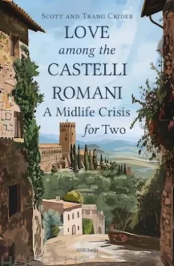 Love among the Castelli Romani: A Midlife Crisis for Two