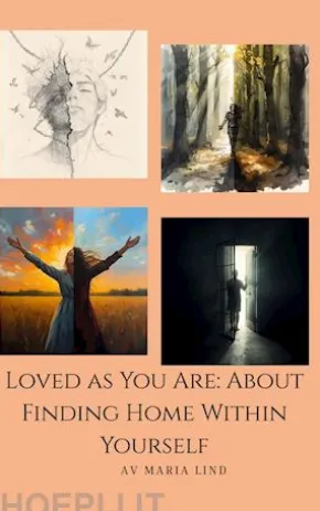 Loved as You Are: About Finding Home Within Yourself