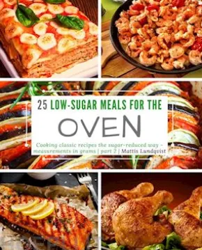 25 Low-Sugar Meals for the Oven - part 2