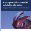 l recupero della centralità del diritto alla salute - e-Book