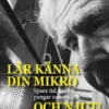 Lär känna din mikro Och njut!