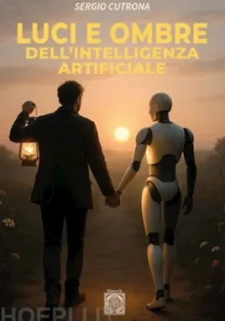 Luci e ombre dell'intelligenza artificiale