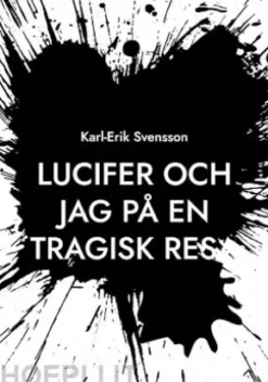 Lucifer och jag på en tragisk resa