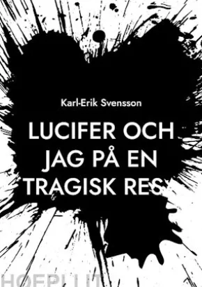 Lucifer och jag på en tragisk resa