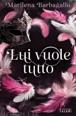 Lui vuole tutto