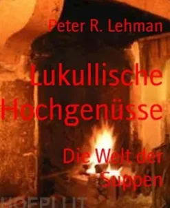 Lukullische Hochgenüsse