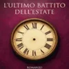 L’ultimo battito dell’estate