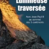 Lumineuse traversée